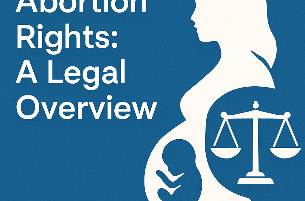 Abortion Rights: A Legal Overview