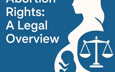 Abortion Rights: A Legal Overview